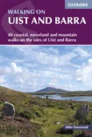 Gyaloglás Uist és Barra szigetén - 40 tengerparti, mocsári és hegyi túra Uist és Barra szigetén - Walking on Uist and Barra - 40 coastal, moorland and mountain walks on all the isles of Uist and Barra