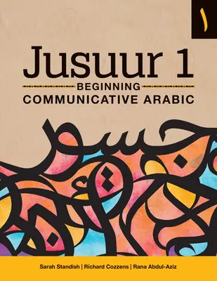 Jusuur 1: Kezdő kommunikációs arab nyelvtanulás - Jusuur 1: Beginning Communicative Arabic