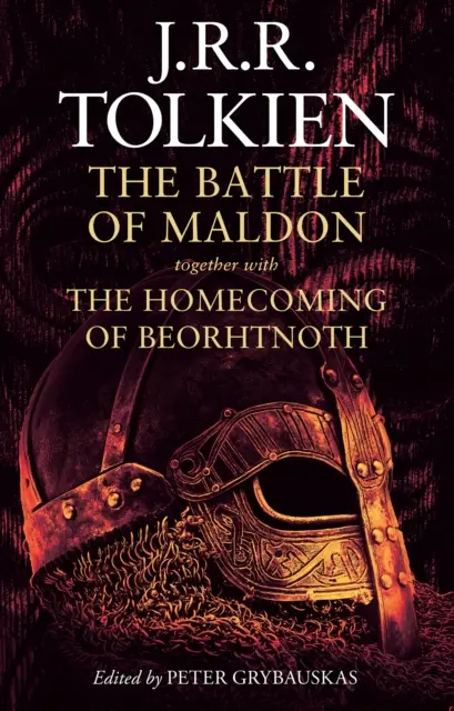 A maldoni csata - Beorhtnoth hazatérésével együtt - Battle of Maldon - Together with the Homecoming of Beorhtnoth