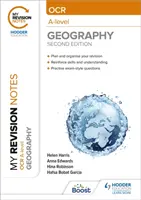 Az átdolgozási jegyzeteim: OCR A-Level Geography: Földrajz: Második kiadás - My Revision Notes: OCR A-Level Geography: Second Edition