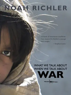 Miről beszélünk, amikor a háborúról beszélünk - What We Talk about When We Talk about War