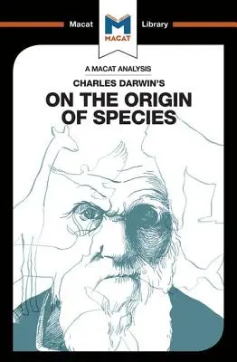 Charles Darwin A fajok eredetéről című művének elemzése - An Analysis of Charles Darwin's On the Origin of Species