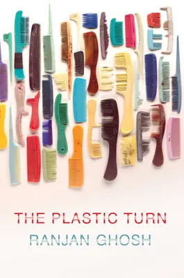 A műanyag fordulat - The Plastic Turn