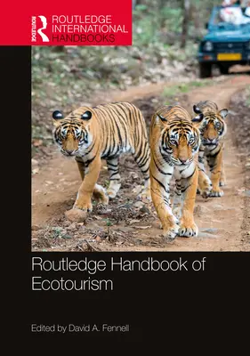 Routledge Handbook of Ecotourism (Az ökoturizmus kézikönyve) - Routledge Handbook of Ecotourism