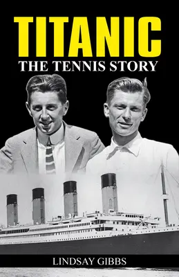 Titanic: A tenisz történet - Titanic: The Tennis Story