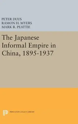 A japán informális birodalom Kínában, 1895-1937 - The Japanese Informal Empire in China, 1895-1937