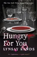 Éhes vagyok rád - Tizennegyedik könyv - Hungry For You - Book Fourteen