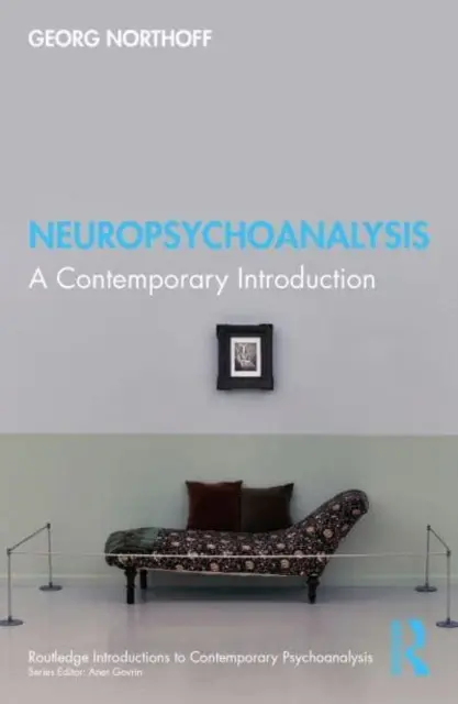 Neuropszichoanalízis: Kortárs bevezetés - Neuropsychoanalysis: A Contemporary Introduction