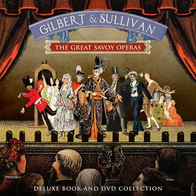 Gilbert és Sullivan - A nagy savoyai operák - Gilbert and Sullivan - The Great Savoy Operas