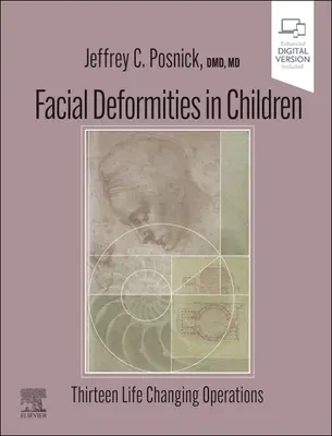 Arcdeformitások gyermekeknél: Tizenhárom életet megváltoztató műtét - Facial Deformities in Children: Thirteen Life Changing Operations