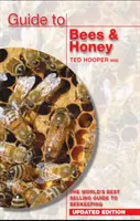 Útmutató a méhekhez és a mézhez - A világ legkelendőbb méhészeti útmutatója - Guide to Bees & Honey - The World's Best Selling Guide to Beekeeping