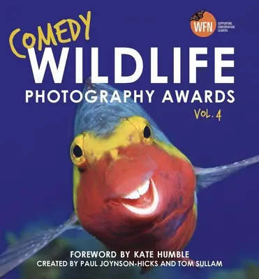 Comedy Wildlife Photography Awards 4. kötet - Comedy Wildlife Photography Awards Vol. 4