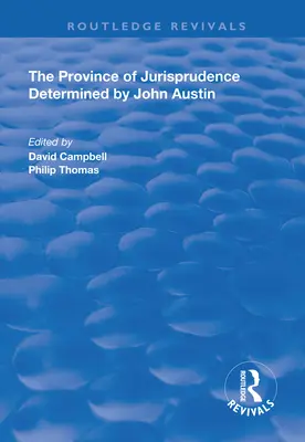 A jogtudomány provinciájának meghatározása by John Austin - The Province of Jurisprudence Determined by John Austin