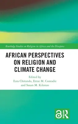 A vallás és az éghajlatváltozás afrikai nézőpontjai - African Perspectives on Religion and Climate Change