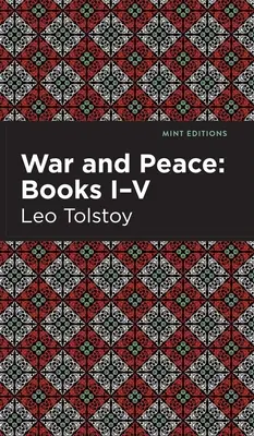 Háború és béke I-V. könyv - War and Peace Books I - V