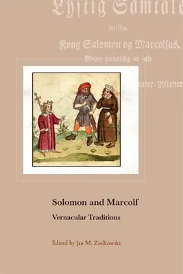 Salamon és Marcolf: Vernacular Traditions - Solomon and Marcolf: Vernacular Traditions