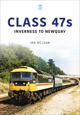 47-es osztály: Inverness és Newquay között, 1986-87 - Class 47s: Inverness to Newquay, 1986-87