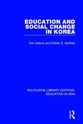 Oktatás és társadalmi változás Koreában - Education and Social Change in Korea