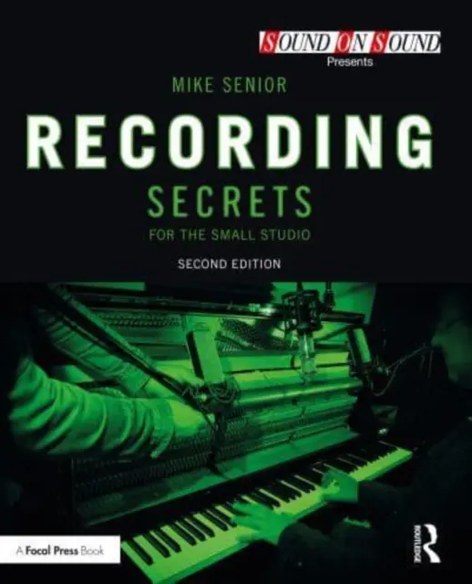 Felvételi titkok a kis stúdióban - Recording Secrets for the Small Studio