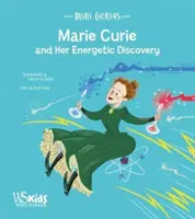 Marie Curie és az energetikai felfedezés - Marie Curie and the Energetic Discovery