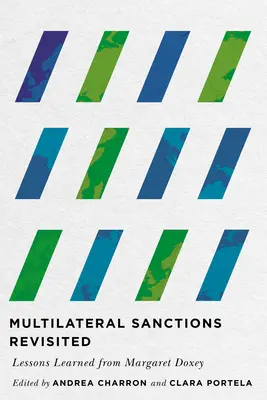 A többoldalú szankciók felülvizsgálata: Margaret Doxey tanulságai - Multilateral Sanctions Revisited: Lessons Learned from Margaret Doxey