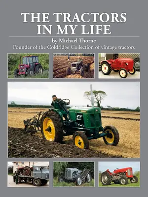 Traktorok az életemben - The Tractors in My Life