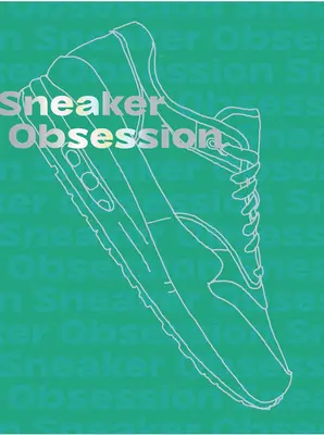 A tornacipő megszállottsága - Sneaker Obsession