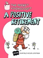 Zsebpszichológus - a pozitív nyugdíjazás - Pocket Psychologist - a Positive Retirement