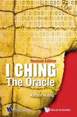 I-ťing: Věštírna (revidované vydání) - I Ching: The Oracle (Revised Edition)