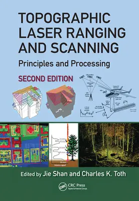 Topográfiai lézeres távolságmérés és szkennelés: Alapelvek és feldolgozás, második kiadás - Topographic Laser Ranging and Scanning: Principles and Processing, Second Edition