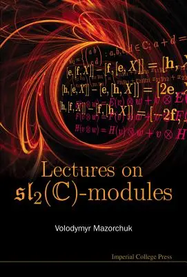 Előadások az Sl_2(c)-modulokról - Lectures on Sl_2(c)-Modules