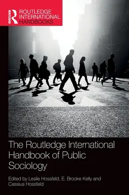 The Routledge International Handbook of Public Sociology (A közszociológia nemzetközi kézikönyve) - The Routledge International Handbook of Public Sociology