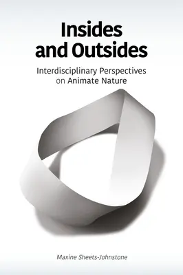 Insides and Outsides: Interdiszciplináris perspektívák az élettelen természetről - Insides and Outsides: Interdisciplinary Perspectives on Animate Nature