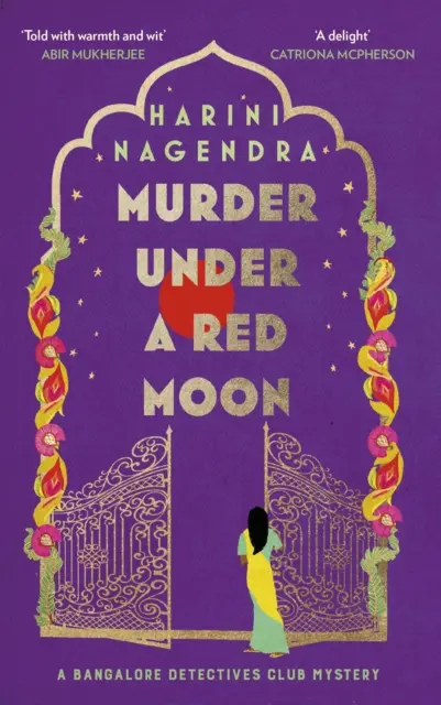 Gyilkosság a vörös hold alatt - Egy 1920-as évekbeli bangalore-i rejtély - Murder Under a Red Moon - A 1920s Bangalore Mystery