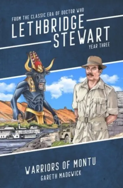 Lethbridge-Stewart: Montu harcosai - Lethbridge-Stewart: Warriors of Montu