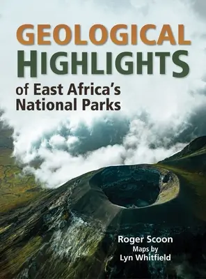 Kelet-Afrika nemzeti parkjainak geológiai fénypontjai - Geological Highlights of East Africa's National Parks