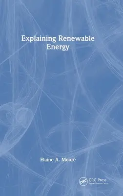 A megújuló energiaforrások magyarázata - Explaining Renewable Energy