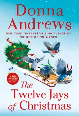 The Twelve Jays of Christmas: Meg Langslow rejtélye - The Twelve Jays of Christmas: A Meg Langslow Mystery