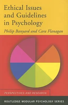 Etikai kérdések és irányelvek a pszichológiában - Ethical Issues and Guidelines in Psychology