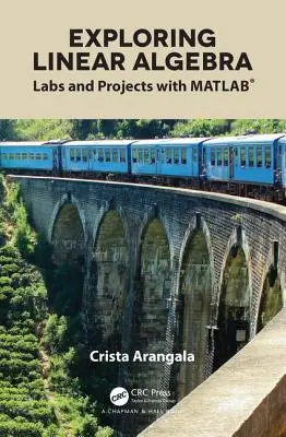 Lineáris algebra felfedezése: Matlab(r)-mal. - Exploring Linear Algebra: Labs and Projects with Matlab(r)