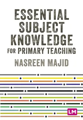 Alapvető tárgyi ismeretek az általános iskolai tanításhoz - Essential Subject Knowledge for Primary Teaching