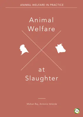 Állatok jóléte a vágáskor - Animal Welfare at Slaughter