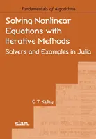 Nemlineáris egyenletek megoldása iteratív módszerekkel - megoldók és példák Julia nyelven - Solving Nonlinear Equations with Iterative Methods - Solvers and Examples in Julia