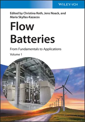 Folyóelemek, 3 kötetes sorozat: From Fundamentals to Applications - Flow Batteries, 3 Volume Set: From Fundamentals to Applications