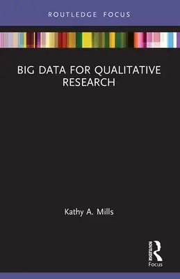 Nagy adatok a kvalitatív kutatáshoz - Big Data for Qualitative Research