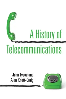 A távközlés története - A History of Telecommunications