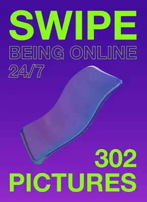 Swipe: Online lenni 24/7 - Swipe: Being Online 24/7