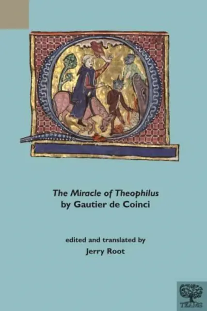 Theophilus csodája by Gautier de Coinci - The Miracle of Theophilus by Gautier de Coinci