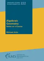 Algebrai geometria - jegyzetek egy kurzusról - Algebraic Geometry - Notes on a Course