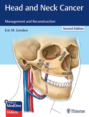 Fej- és nyaki rák: kezelés és rekonstrukció - Head and Neck Cancer: Management and Reconstruction